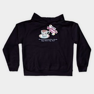 Happy Mother Day, Mom!  and Coffee Love (Motivational and Inspirational Quote) Kids Hoodie